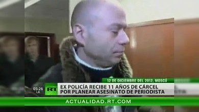 11 años de prisión para un cómplice del asesinato de Anna Politkóvskaya