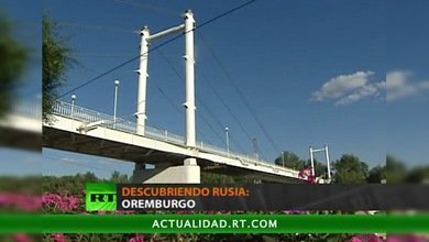 DESCUBRIENDO RUSIA : OREMBURGO