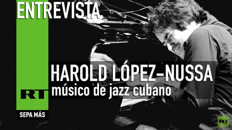 Entrevista a Harold López-Nussa, músico de jazz cubano
