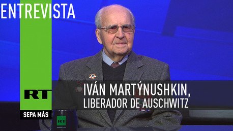 Liberador de Auschwitz: "Los del Ejército Rojo no son los ucranianos que ahora matan en Donbass"