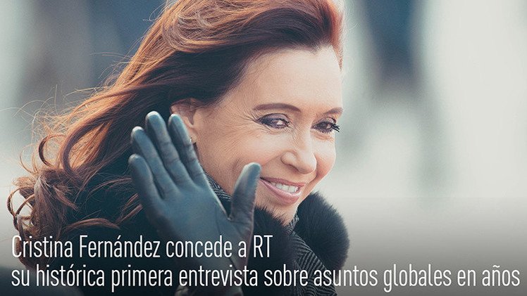 Cristina Fernández concede a RT su histórica primera entrevista sobre asuntos globales en años