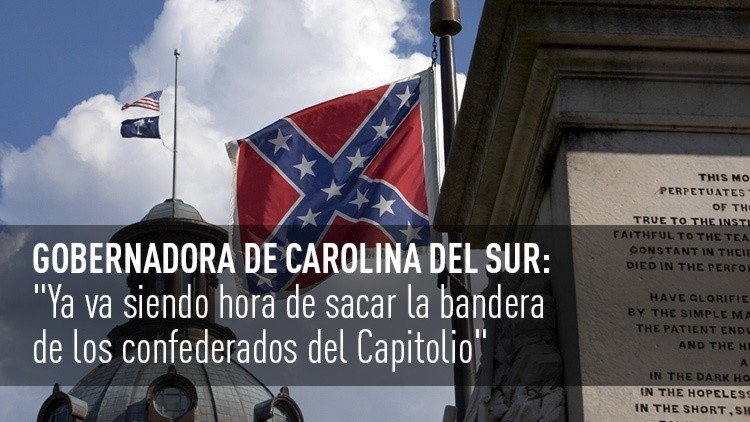 Gobernadora de Carolina del Sur: Llegó la hora de sacar la bandera del Capitolio del Estado