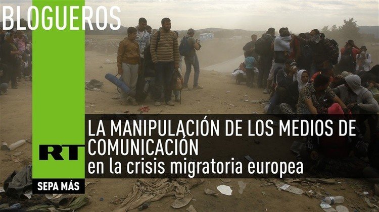 La manipulación de los medios de comunicación en la crisis migratoria europea