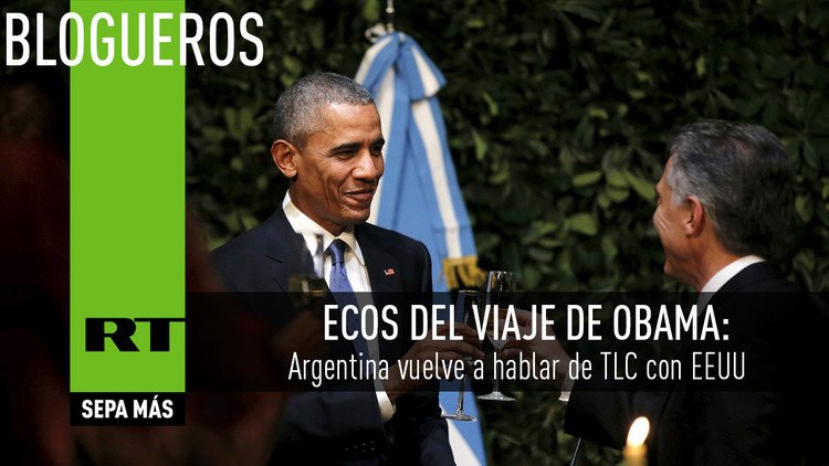 Ecos del viaje de Obama: Argentina vuelve a hablar de TLC con EE.UU.