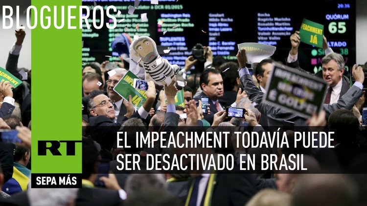 El impeachment todavía puede ser desactivado en Brasil