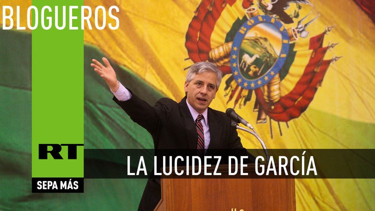La lucidez de García Linera
