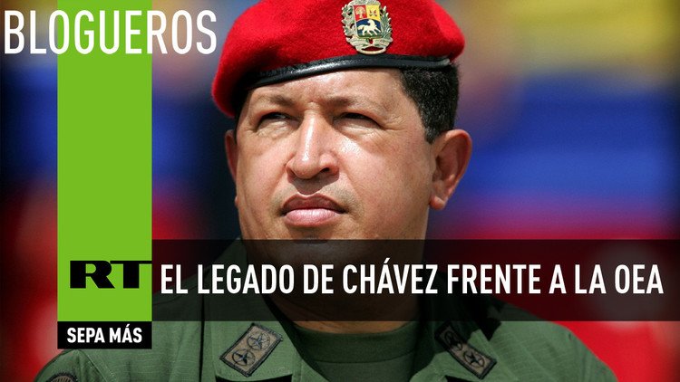 El legado de Chávez frente a la OEA