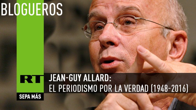 Jean-Guy Allard: el Periodismo por la verdad (1948-2016)