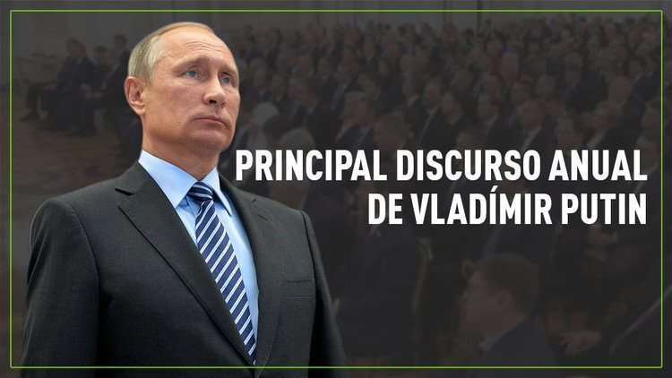 Las 5 claves del discurso anual de Vladímir Putin ante la Asamblea Federal