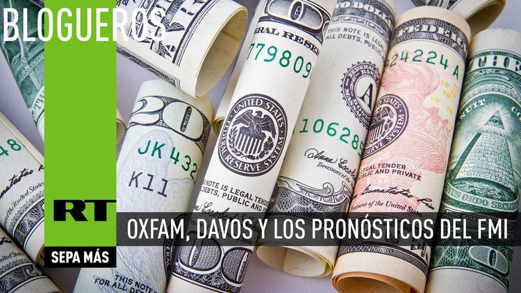 Oxfam, Davos y los pronósticos del FMI