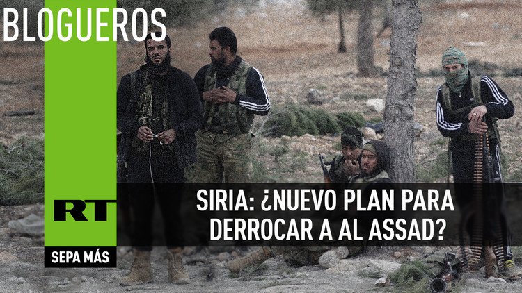 Siria: ¿nuevo plan para derrocar a Al Assad?