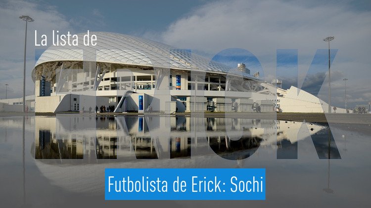 Futbolista de Erick: Sochi