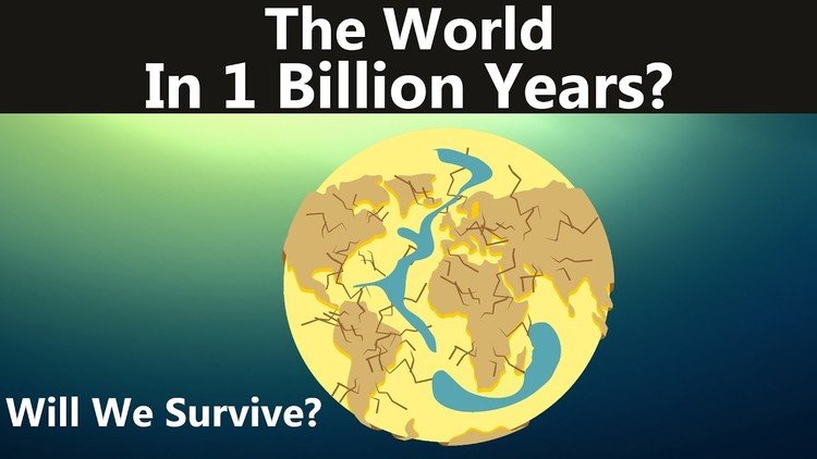 VIDEO: Así será el mundo dentro de mil millones de años 