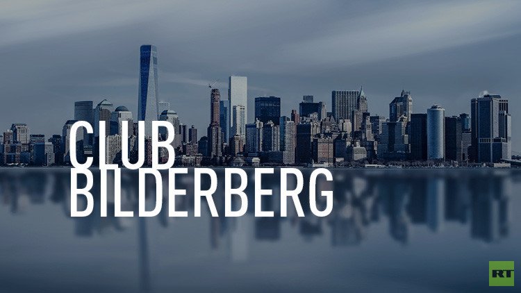 ¿De qué hablaron en el pleno "extraordinario" del club Bilderberg?