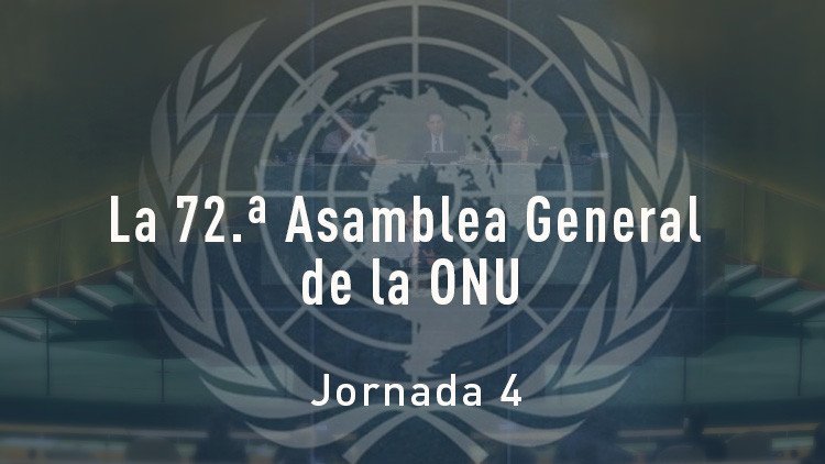 Cuarta jornada del debate general de la 72.ª Asamblea General de la ONU