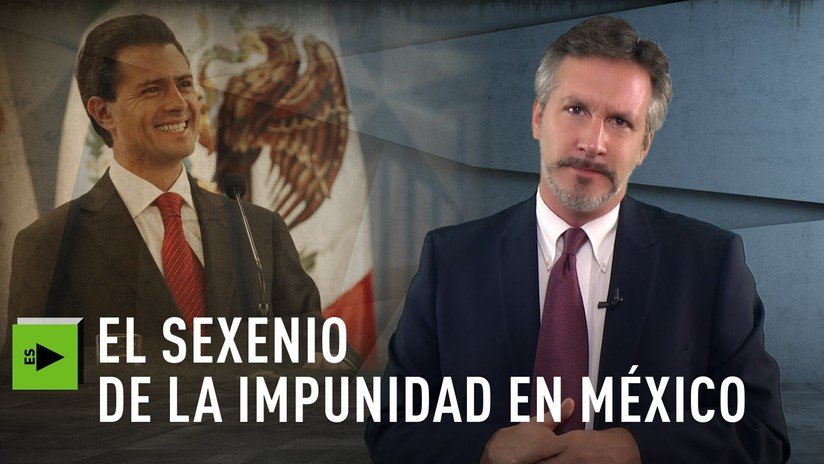 El sexenio de la impunidad en México