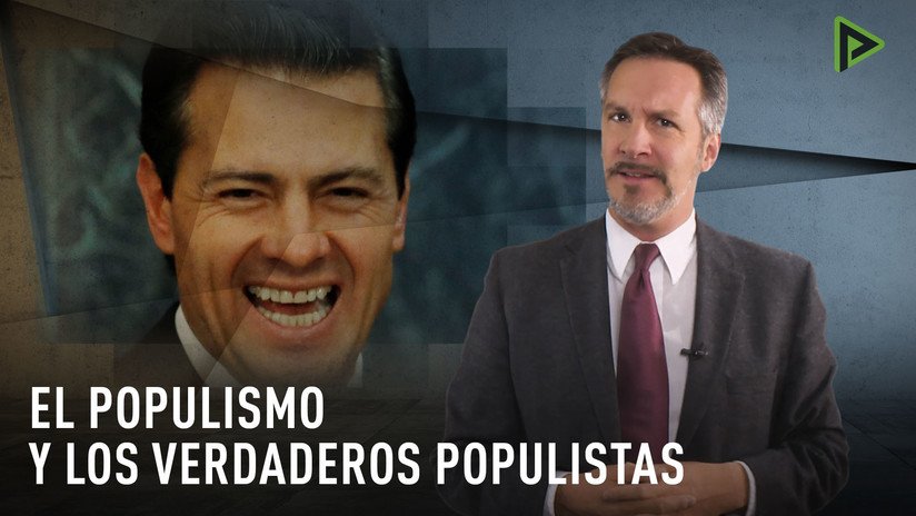 ¿Quiénes son los verdaderos populistas? México tiene la respuesta