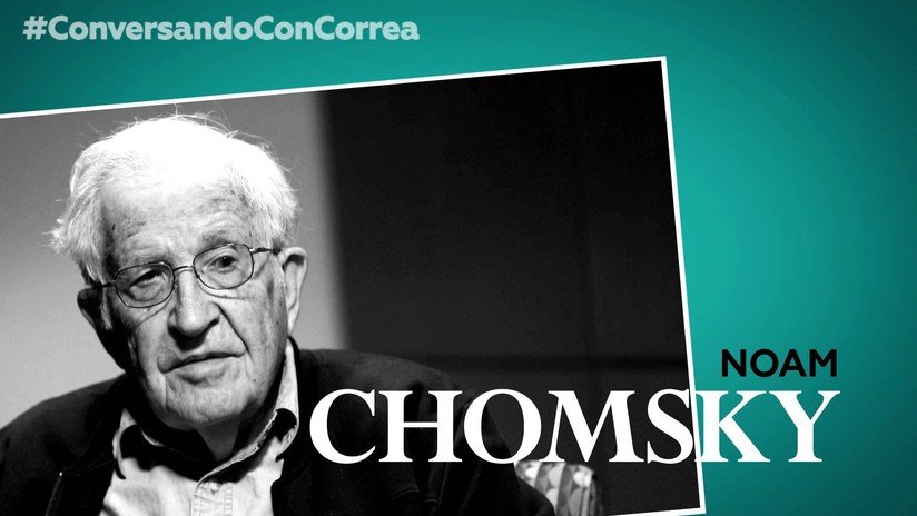 Noam Chomsky: "Los tiempos cuando EE.UU. podía derrocar gobiernos cuando quisiera ya pasaron"