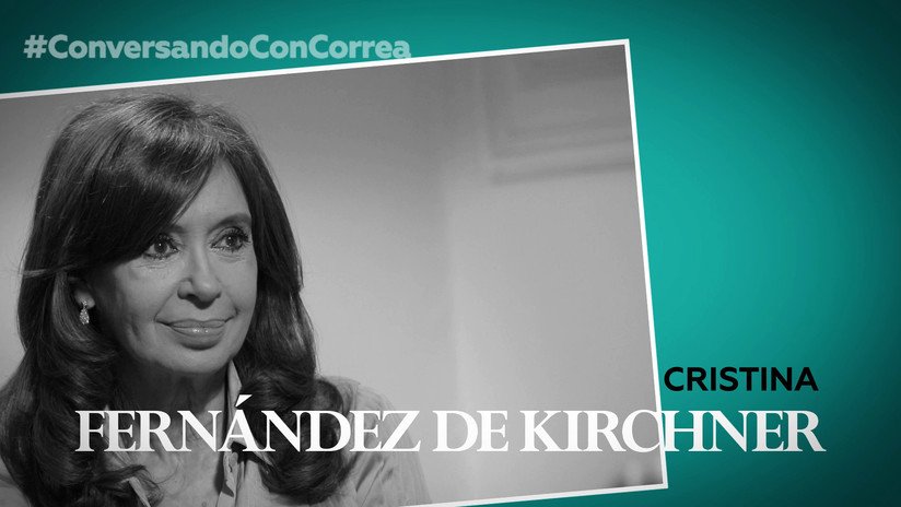 Cristina Kirchner a Correa: El neoliberalismo "va a fracasar irremediablemente"