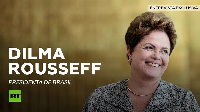EXCLUSIVA: Dilma Rousseff explica a RT "el golpe sin armas" que polariza Brasil (VERSIÓN COMPLETA)