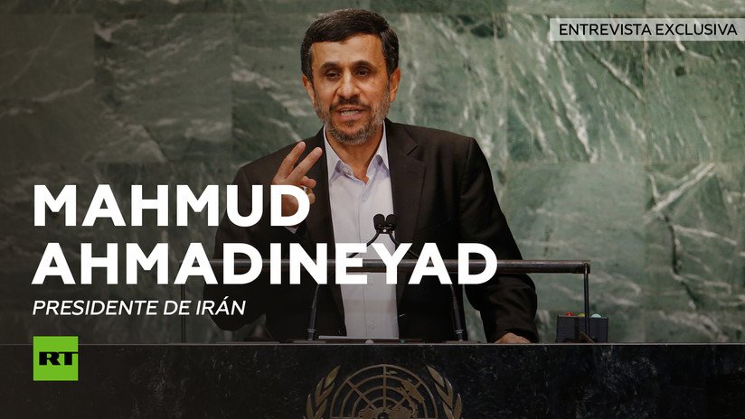 Entrevista con Mahmud Ahmadineyad, presidente de Irán