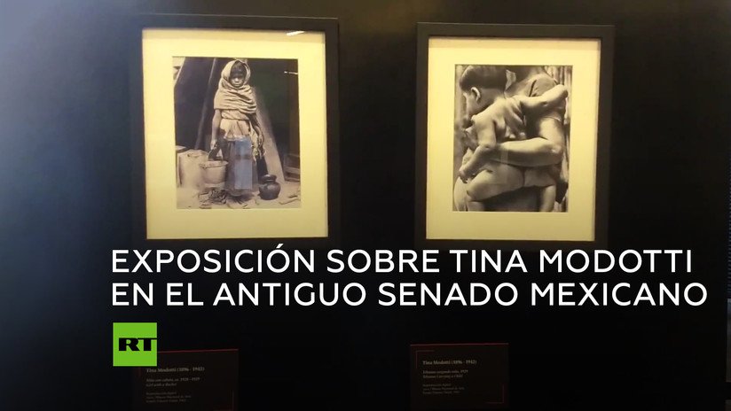 Fotografías de Tina Modotti se exponen en el antiguo Senado mexicano