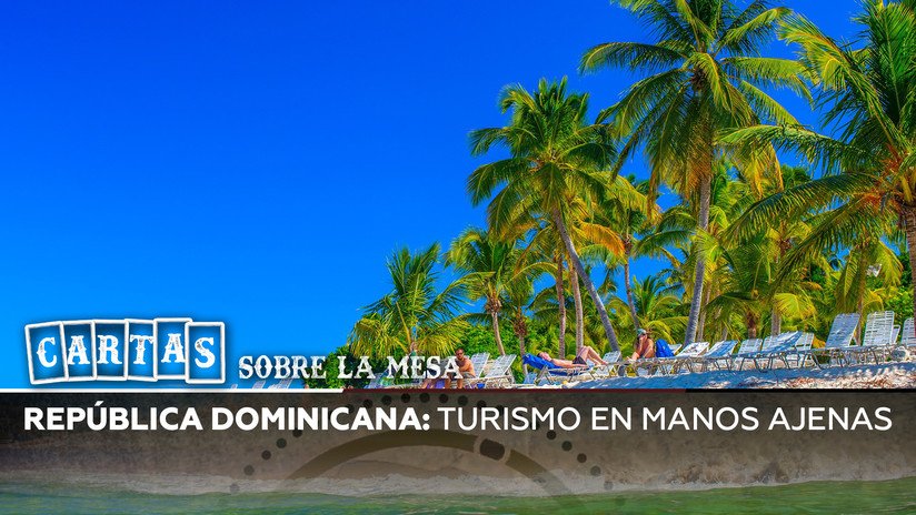 República Dominicana: Turismo en manos ajenas