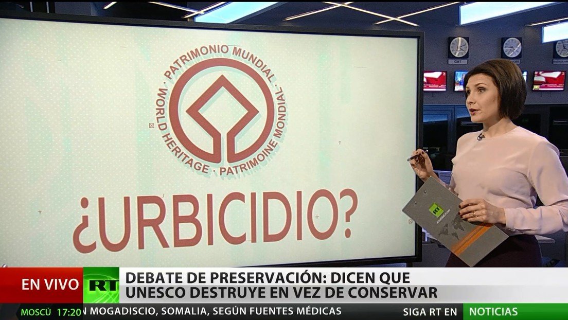 Debate de preservación: ¿De verdad la Unesco destruye en vez de conservar?