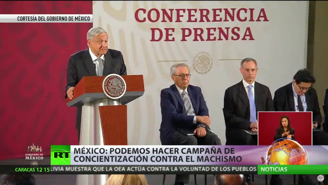 López Obrador: "Podemos hacer campaña de concientización contra el machismo"