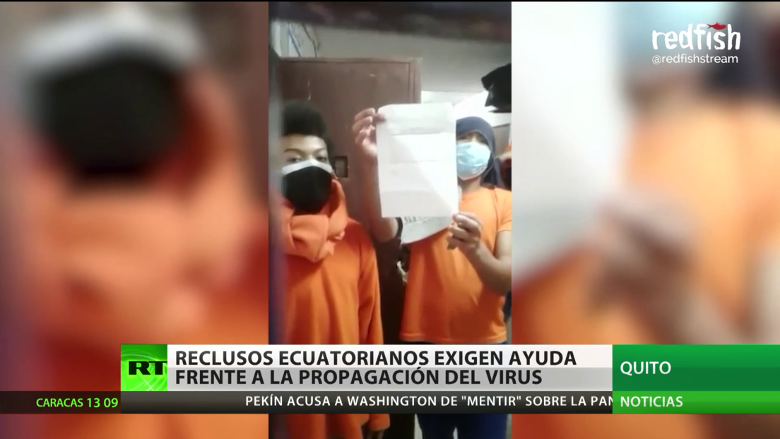 Reclusos ecuatorianos exigen ayuda frente a la propagación del coronavirus