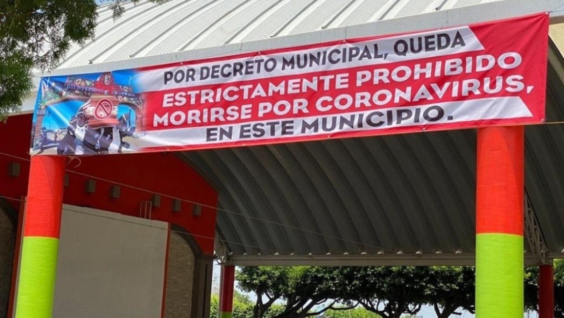 Un ayuntamiento de México advierte a la población que está "prohibido morirse por coronavirus"