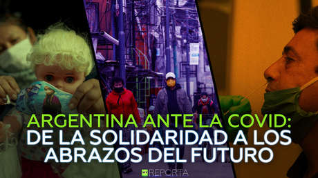 Argentina ante el coronavirus: de la solidaridad a los abrazos del futuro