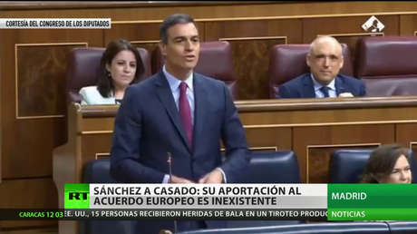 España: Pedro Sánchez reprocha a la oposición por su postura en las negociaciones con la UE