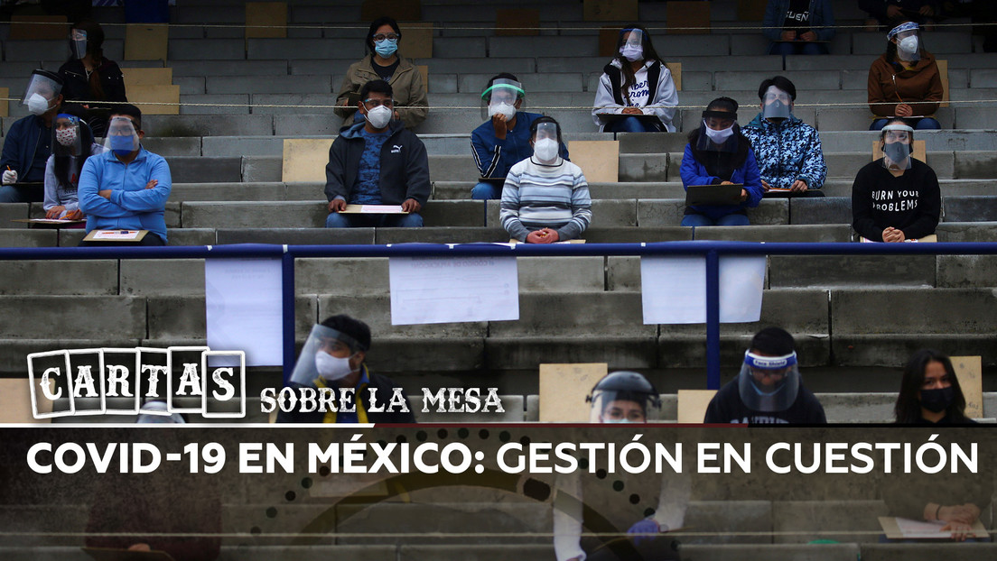 ¿Cómo ha enfrentado México la pandemia? La gestión de López Obrador, en cuestión