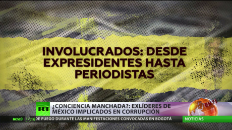 ¿Conciencia manchada?: Exlíderes de México implicados en corrupción