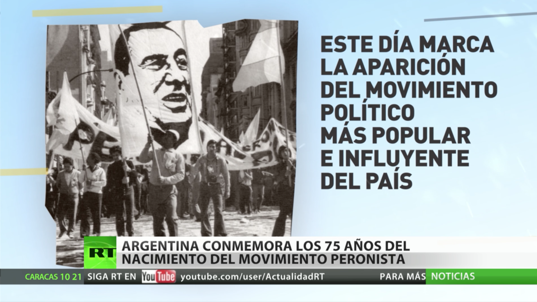 Argentina conmemora los 75 años del nacimiento del movimiento peronista