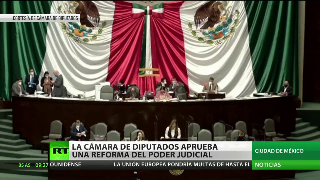 México: La Cámara De Diputados Aprueba Una Reforma Del Poder Judicial - RT