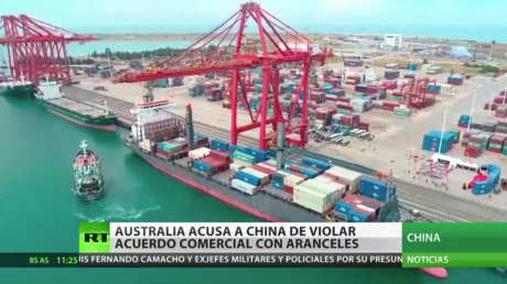 Australia acusa a China de violar con aranceles el acuerdo comercial