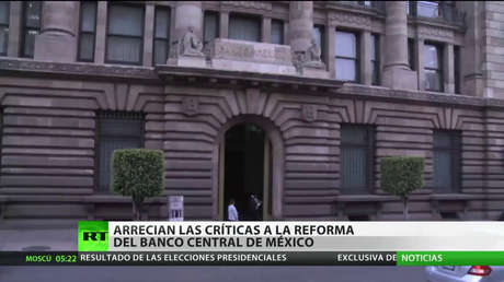 Aumentan las críticas a la reforma del Banco Central de México