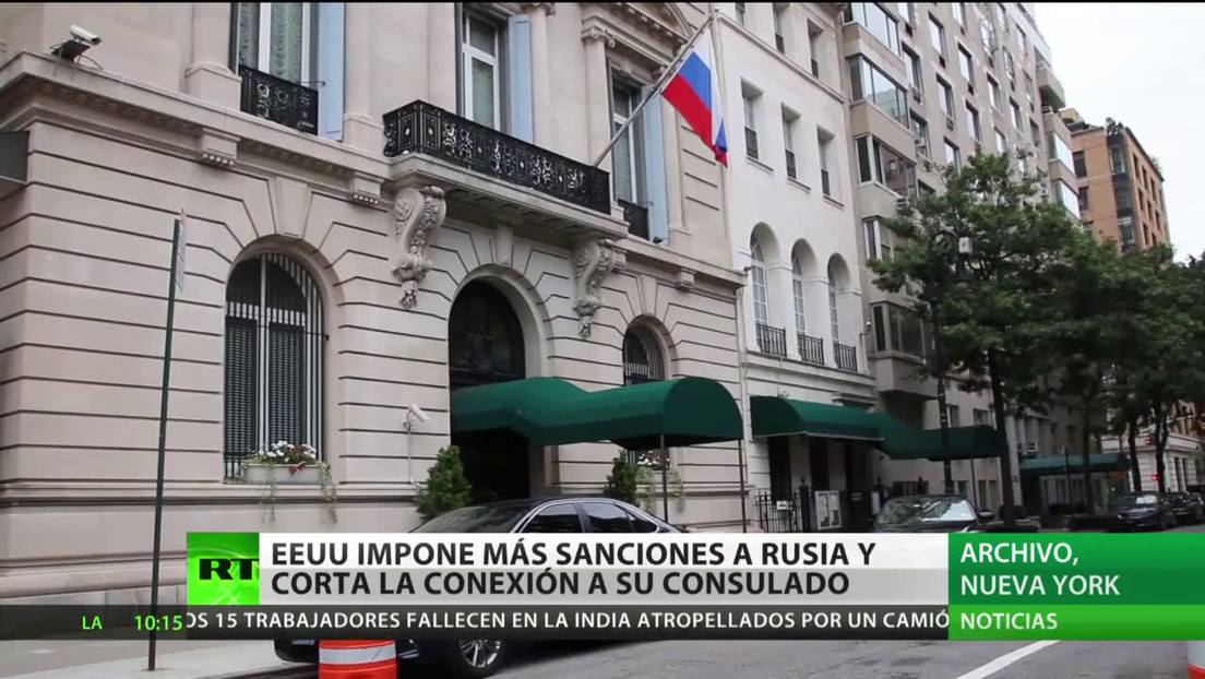 EE.UU. impone más sanciones a Rusia y corta las comunicaciones a su Consulado en Nueva York
