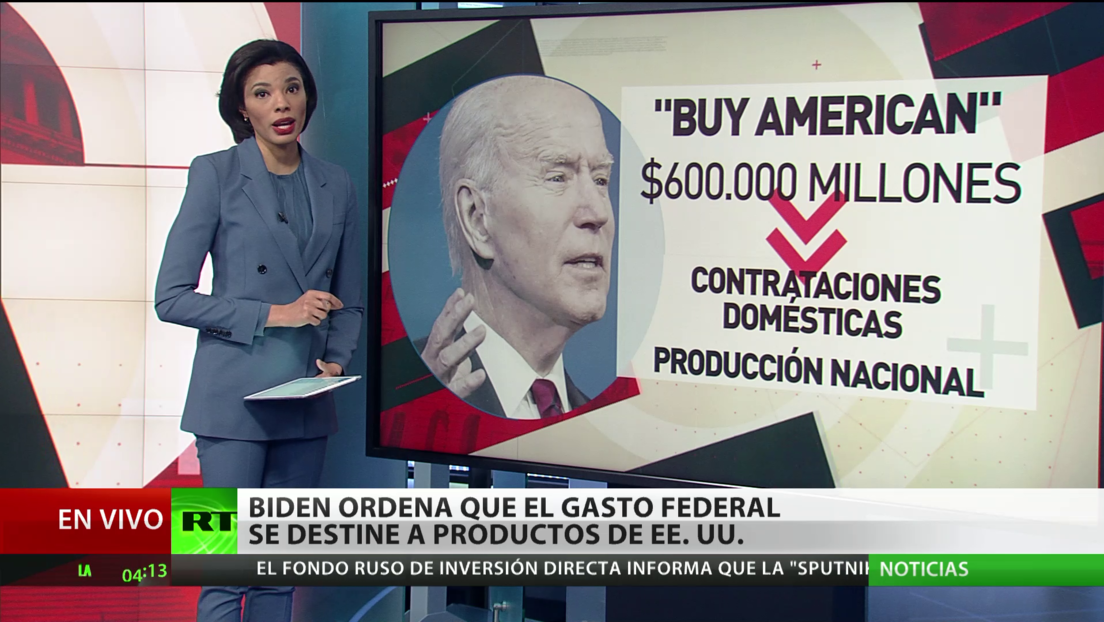 Biden ordena destinar el gasto federal a productos hechos en EE.UU.