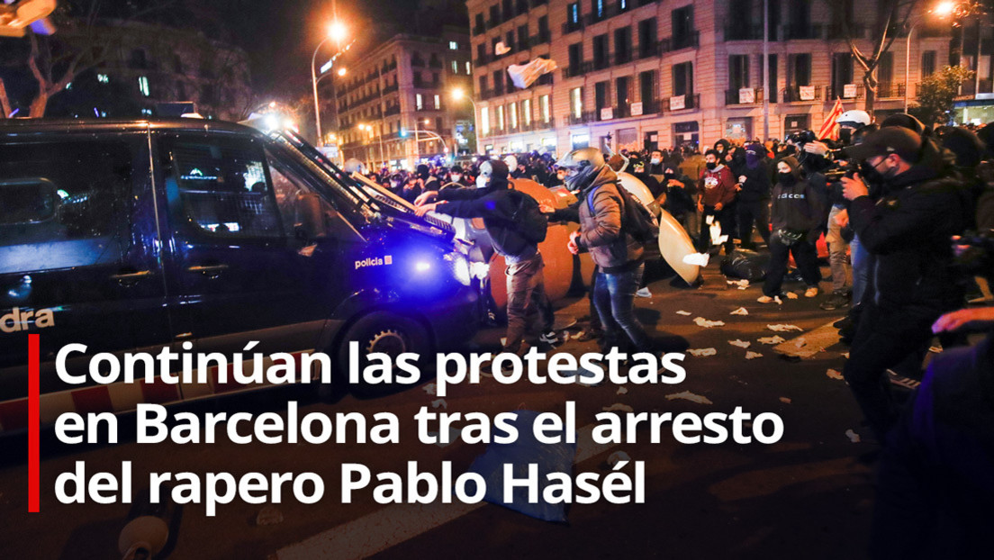VIDEO: Tercer día de protestas por el encarcelamiento del rapero español Pablo Hasél y los manifestantes detenidos