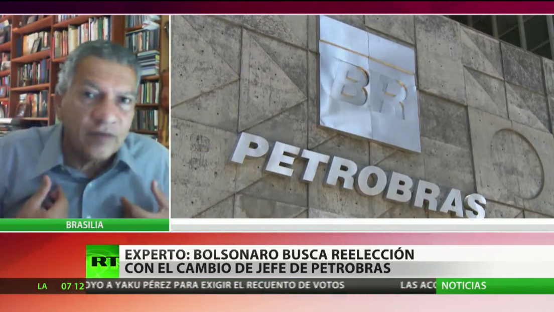 Experto afirma que Bolsonaro busca la reelección con el cambio del jefe de Petrobras