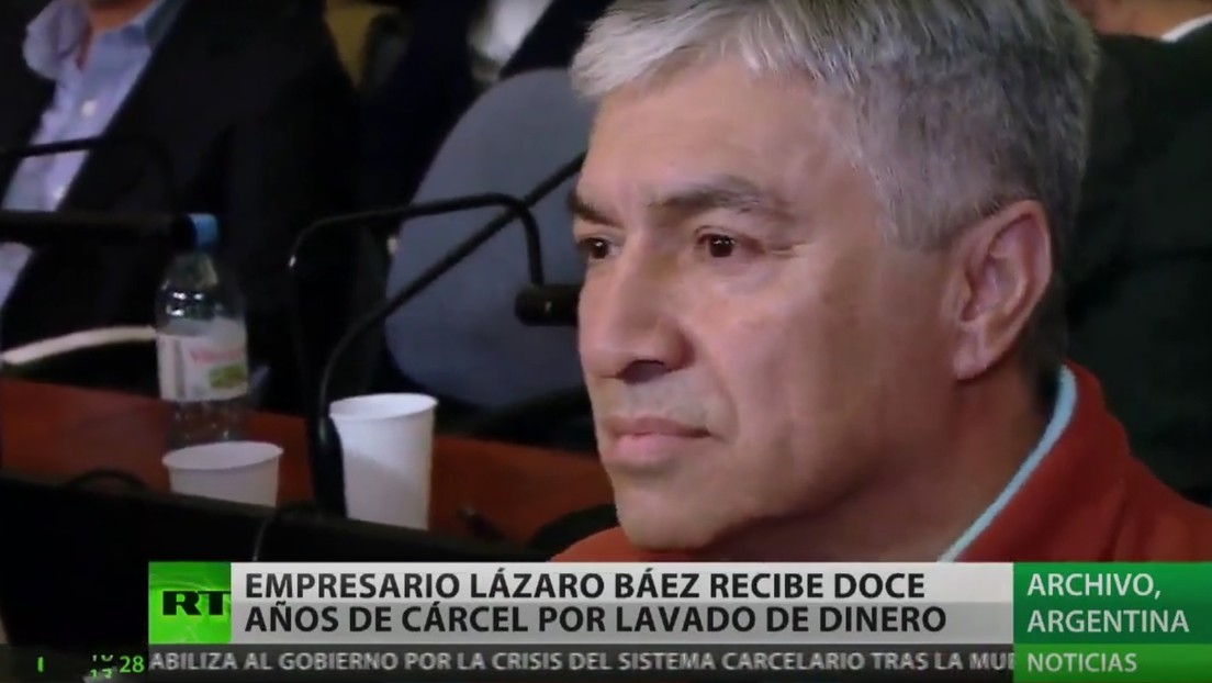 Condenan en Argentina a 12 años de prisión al empresario Lázaro Báez por lavado de dinero