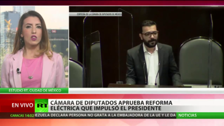 La Cámara de Diputados de México aprueba el proyecto de reforma energética impulsado por López Obrador