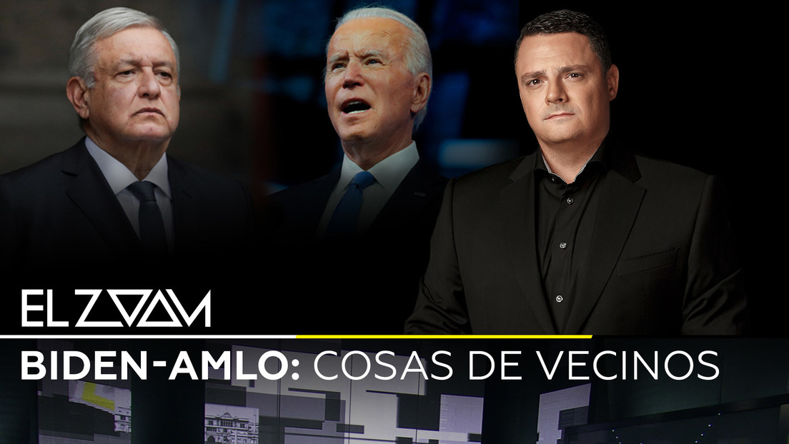 Biden - AMLO: Cosas de vecinos