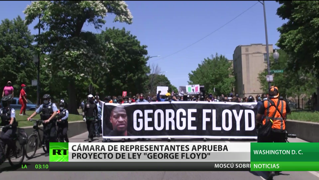 La Cámara de Representantes de EE.UU. aprueba un proyecto de ley llamado 'George Floyd'