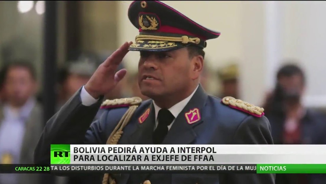 Bolivia pedirá ayuda a la Interpol para localizar al exjefe de las Fuerzas Armadas