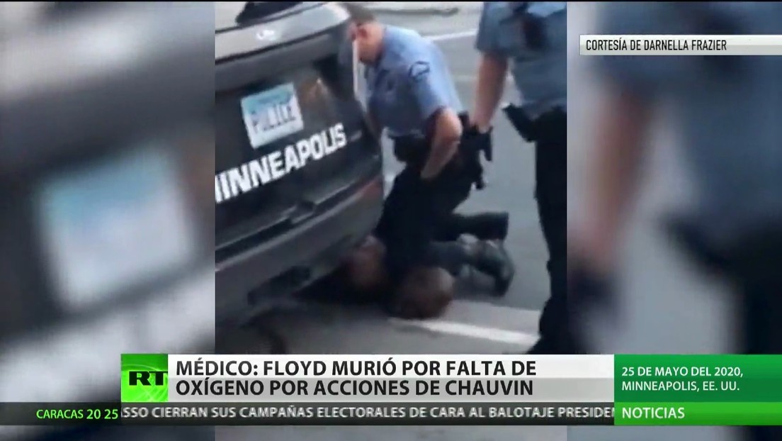 Médico afirma que George Floyd murió por falta de oxígeno debido a los procedimientos del policía que lo detuvo