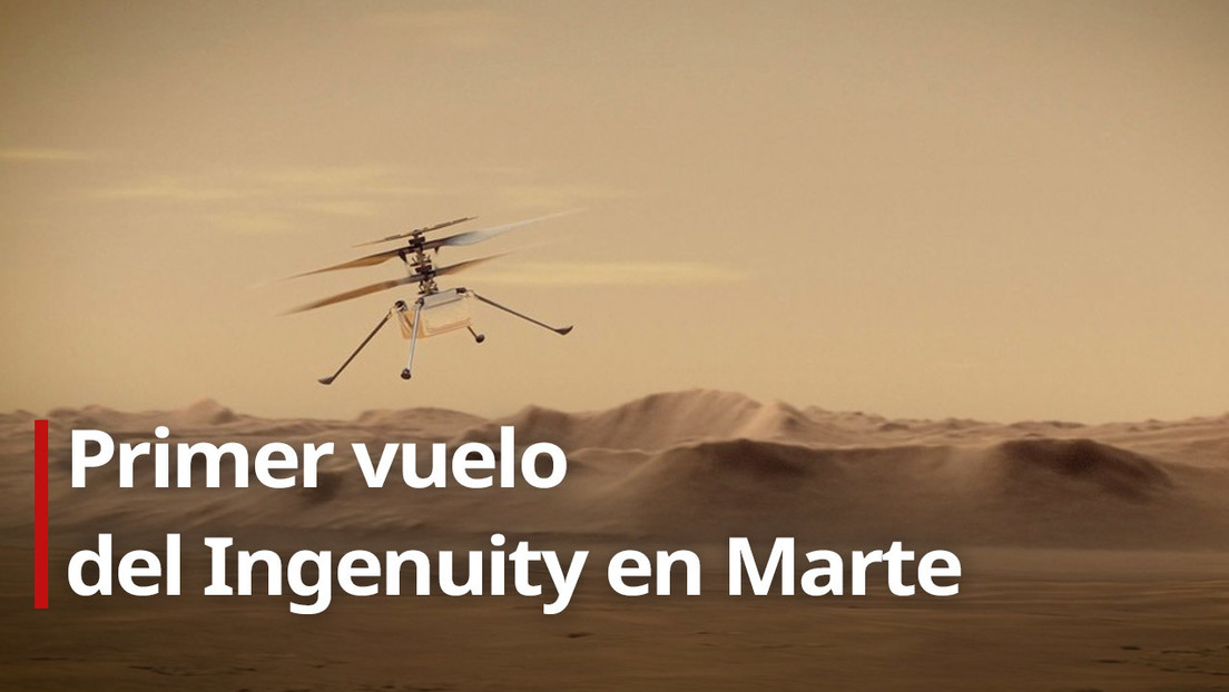 La primera aeronave que sobrevuela otro planeta: el helicóptero Ingenuity de la NASA realiza su primer vuelo en Marte (VIDEO)